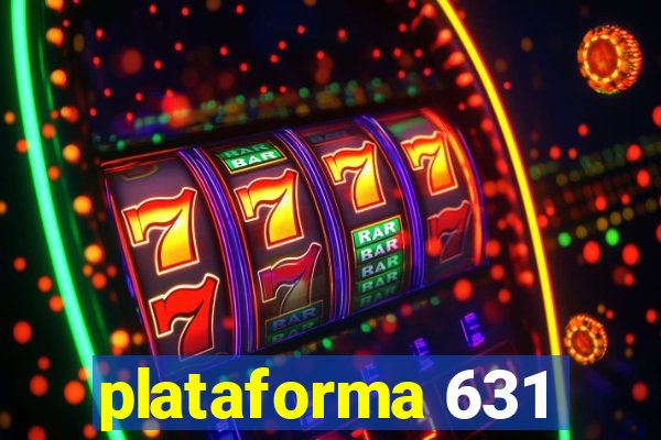 plataforma 631